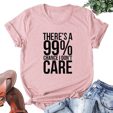 Load image into Gallery viewer, 99% Don't Care T-shirt - Kingz Court