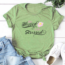 Load image into Gallery viewer, Too Blessed To Be Stressed T-shirt - Kingz Court