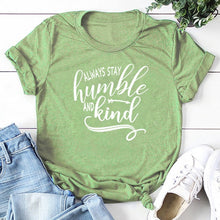 Load image into Gallery viewer, Stay Humble T-Shirt - Kingz Court