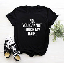 Load image into Gallery viewer, Don&#39;t Touch My Hair T-Shirt - Kingz Court