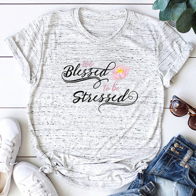 Too Blessed To Be Stressed T-shirt - Kingz Court